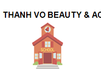 TRUNG TÂM Thanh Vo Beauty & Academy Tuy Hoa/ Phu Yen - HCM
